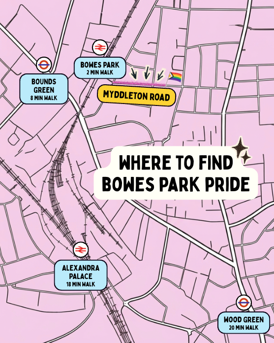 Map showing where to find Bowes Park Pride on Myddleton Road, London N22. Nearest stations: Bowes Park rail (2 min walk), Bounds Green tube (8 min walk), Alexandra Palace rail (18 min walk) and Wood Green tube (20 min walk).